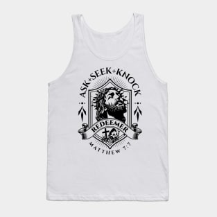 Ask, Seek, Knock Matthew 7:7 Tank Top